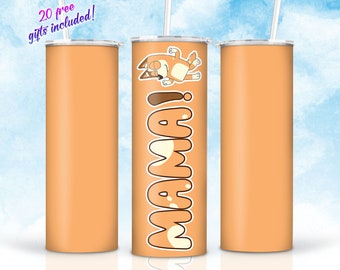 Blue Dog Mama 20oz Skinny Tumbler Sublimation Designs, Mother's Day Tumbler Straight/Tapered Png, Digital Download