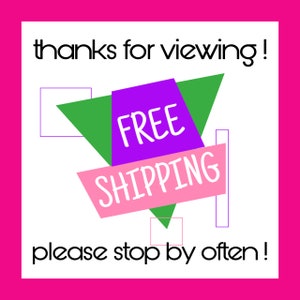 K&ouml;nnte beinhalten: Ein wei&szlig;er Hintergrund mit einem leuchtend rosa Rand zeigt den Text "thanks for viewing!" und "please stop by often!" in Schwarz. Eine gr&uuml;ne und violette geometrische Form mit den Worten "FREE SHIPPING" in Wei&szlig; befindet sich in der Mitte.