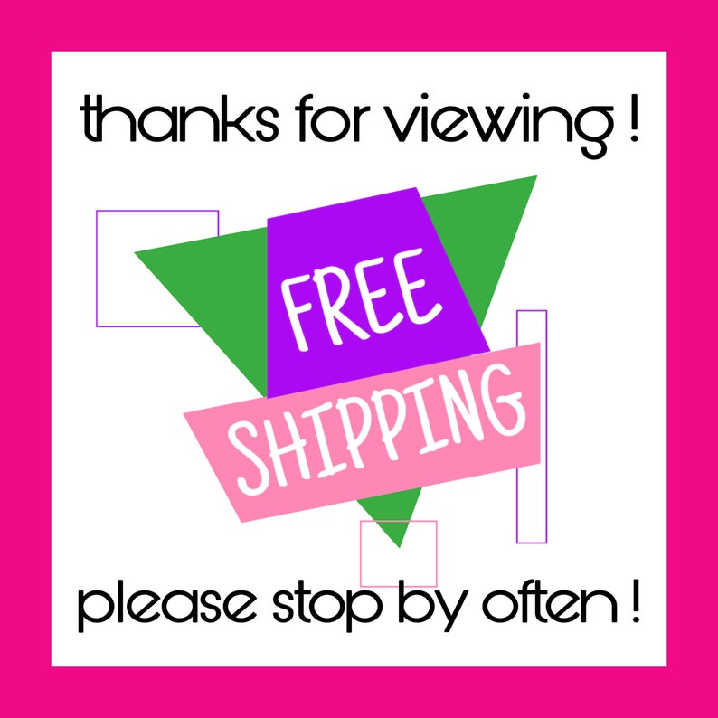 K&ouml;nnte beinhalten: Ein wei&szlig;er Hintergrund mit einem leuchtend rosa Rand zeigt den Text "thanks for viewing!" und "please stop by often!" in Schwarz. Eine gr&uuml;ne und violette geometrische Form mit den Worten "FREE SHIPPING" in Wei&szlig; befindet sich in der Mitte.