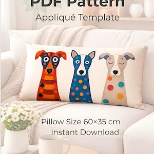 May include: A rectangular cushion with three cartoon dog designs in orange, blue, and beige, each with polka dots. The cushion measures 60 cm x 35 cm. Text on the image reads "PDF Pattern Appliqué Template" and "Instant Download."