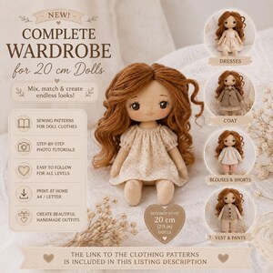 May include: A fabric doll with long wavy brown hair wearing a cream-colored dress with small speckles. The image includes text: NEW! COMPLETE WARDROBE for 20 cm Dolls, sewing patterns, photo tutorials, and four circular insets showing doll outfits.