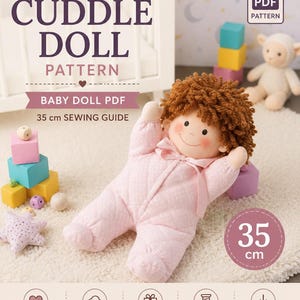 May include: A soft cuddle doll sewing pattern PDF featuring a doll with brown yarn hair and a light pink quilted onesie. The text reads SOFT CUDDLE DOLL PATTERN, BABY DOLL PDF, 35 cm SEWING GUIDE, and 35 cm. Includes icons for sewing instructions.