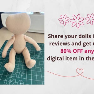 May include: A beige fabric doll with a rounded head, articulated arms, and legs, positioned on a green cutting mat. The text reads: Share your dolls in the reviews and get up to 80% OFF any digital item in the shop, accompanied by flower icons.