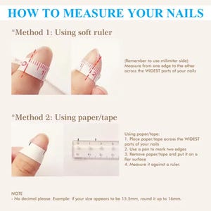 Peut inclure: Image avec des instructions pour mesurer les ongles. La m&eacute;thode 1 utilise un m&egrave;tre souple, et la m&eacute;thode 2 utilise du papier ou du ruban adh&eacute;sif. Le texte explique comment mesurer la partie la plus large des ongles.