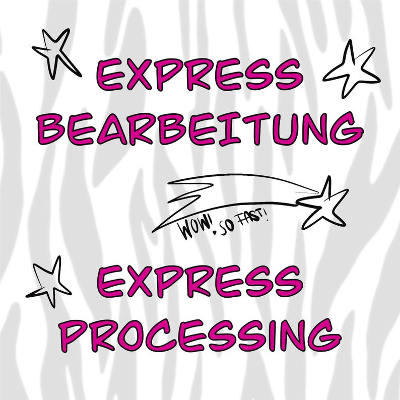 Puede incluir: Gr&aacute;fico con las palabras "EXPRESS PROCESSING" en rosa, con la palabra alemana "BEARBEITUNG" encima. El fondo tiene un patr&oacute;n de cebra en gris y blanco, con estrellas garabateadas.