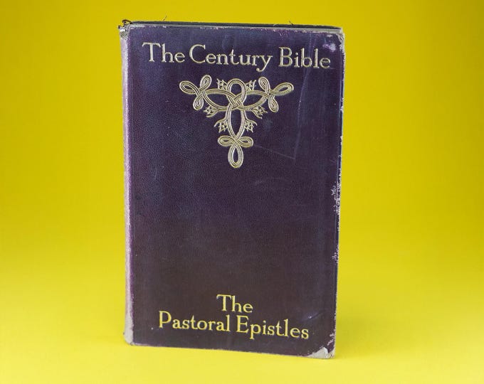 The Century Bible: The Pastoral Epistles | 1901 | Timothy and Titus | R.F. Horton | Antique Biblical Study