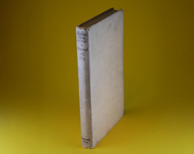 Beyond All Pity by Carolina Maria de Jesus | Souvenir Press London | Vintage Literary Memoir | Poverty & Social History | Approx. 1962
