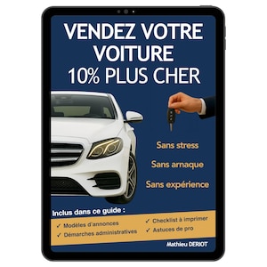 Vendre sa voiture 10% plus cher | Guide vente voiture entre particuliers | Astuces négociation auto | Ebook PDF