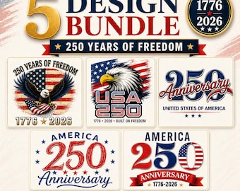 USA Bundle | 250 Years of Freedom | USA 250 Shirt Design | 1776-2026 Patriotic PNG | 4th of July T-shirt | America Anniversary Bundle