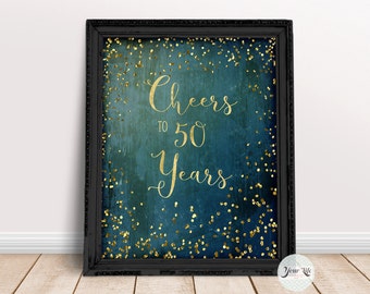 Cheers to 50 years, Printable 50th Birthday Decor, Cheers to 50 years Birthday-Anniversary Sign, 50th Birthday Party Decorations, 8x10&16x20