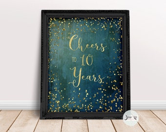 Cheers to 10 years, Printable 10th Anniversary Decor, 10 Year Diamond Anniversary, 10 Years Party Decorations, 8x10 PRINT