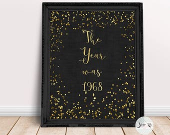 The Year Was 1968.. Gold & Silver DOWNLOAD PRINTABLE, 50th Anniversary Decor, 50 Year Golden Anniversary, 50th Birthday, 8x10 PRINT