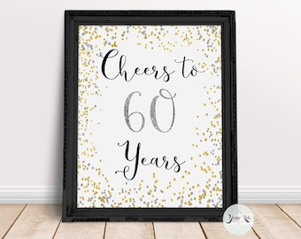 Cheers to 60 Years Printable, 5X7, 8X10, 11X14, 60th Anniversary Decor, Silver & Gold Confetti Birthday, 60th Birthday Party Decor, P60