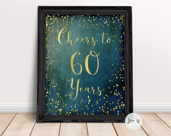 Cheers to 60 Years Printable, 5X7, 8X10, 11X14, 60th Anniversary Decor, Gold Confetti Birthday, 60th Birthday Party Decorations, P60, P60