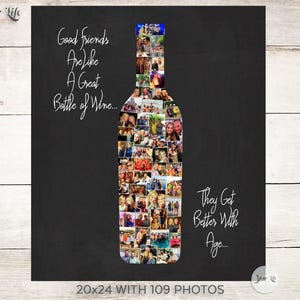 WIJNFLES - "Goede vrienden zijn als een fles wijn... ze worden beter met de jaren" fotocollage voor vrienden, wijn gepersonaliseerde fotocollage