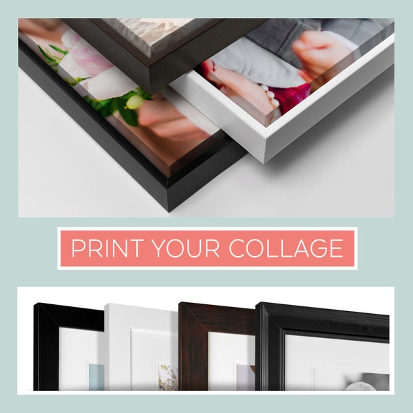 PRINTING SERVICES, Add-on to print your collage, Photographic Print, Canvas, Standout Print, Frames for Prints, Frames for Canvas