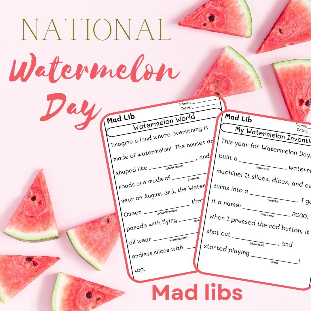 National Watermelon Day Mad Libs for Kids – Fun Printable Activity ...