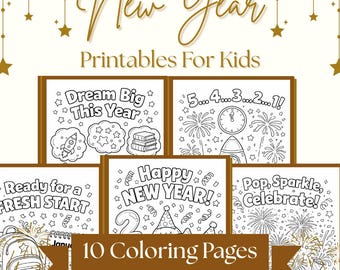 May include: A collection of 10 coloring pages for kids with a New Year theme. The pages feature festive illustrations with text like "Dream Big This Year" and "Happy New Year!" in a black and white design.