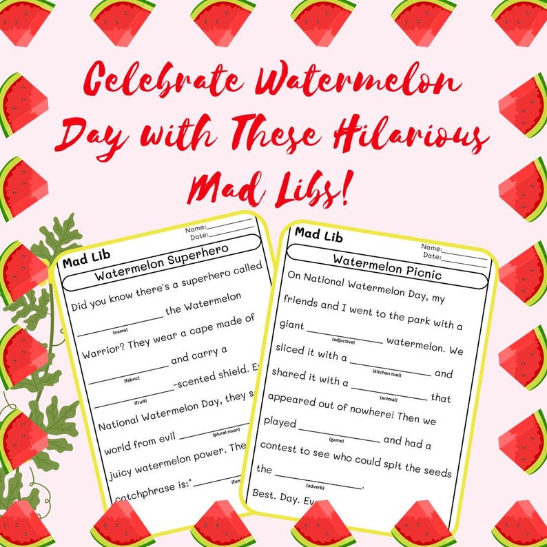 National Watermelon Day Mad Libs for Kids – Fun Printable Activity ...