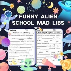 May include: A whimsical, dark blue educational poster with the text "FUNNY ALIEN SCHOOL MAD LIBS." The poster features two fill-in-the-blank stories with alien and space-themed illustrations, including planets, an astronaut, and a spaceship. The poster is designed for children.