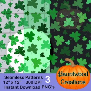 May include: Three seamless patterns featuring green shamrocks on white, light green, and black backgrounds. The patterns are 12" x 12" and 300 DPI. The image also includes a pumpkin with the text "Hauntwood Creations".