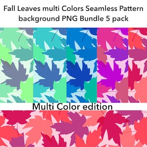 Autumn Leaves multi colors Seamless Pattern background PNG Bundle 5 pack Instant digital download Leaf design sublimation scrapbook paper