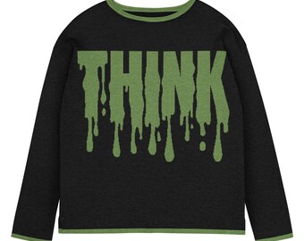 May include: Black long-sleeve shirt with the word "THINK" in dripping green letters across the front. The shirt has a green trim around the collar and cuffs. The fabric appears to be a soft, knit material.