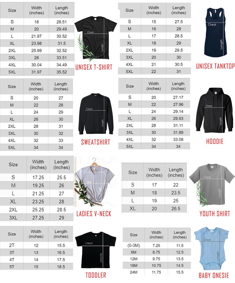 May include: A chart displaying size measurements in inches for various unisex t-shirts, tank tops, sweatshirts, hoodies, ladies V-necks, youth shirts, toddler shirts, and baby onesies. The chart includes width and length measurements for each size.