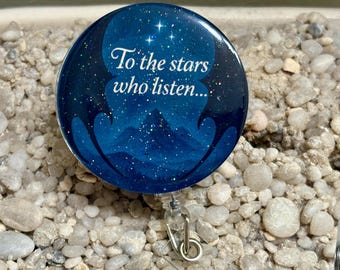 To The Stars Who Listen ACOTAR Badge Reel