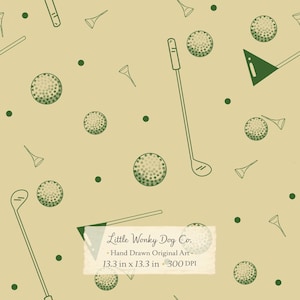 May include: A seamless pattern featuring golf balls, tees, golf clubs, and dark green dots on a light tan background. The design includes the text "Little Wonky Dog Co. - Hand Drawn Original Art - 13.3 in x 13.3 in - 300 DPI".