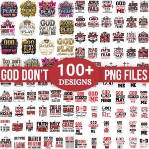 May include: A digital collection of over 100 Christian-themed graphic designs featuring various religious phrases such as God Don't Play About Me, Jesus Is King, and Amazing Grace, presented in diverse fonts, colors, and styles on a white background.