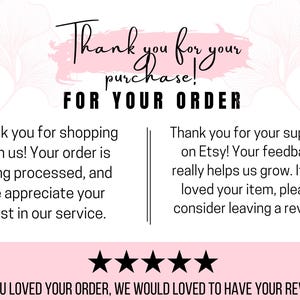 May include: A thank you card with a pink watercolor background and floral accents. The text reads "Thank you for your purchase! FOR YOUR ORDER." Additional text expresses gratitude for the order and support, and encourages reviews.