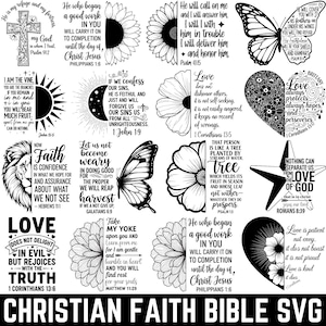 May include: A collection of black and white Christian faith-themed SVG designs. The designs include a cross, sunflowers, butterflies, hearts, a lion, and various Bible verses. The text "CHRISTIAN FAITH BIBLE SVG" is at the bottom.