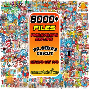 May include: A vibrant collage of Dr. Seuss-themed digital files, featuring characters and quotes from his books. The image includes the text "8000+ FILES" and "DR. SEUSS CRICUT" with file formats like PNG, SVG, EPS, and DXF. The words "Reading Day PNG" and "commercial use" are also visible.