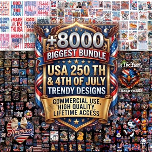 Könnte beinhalten: Eine Sammlung patriotischer Designs für den 4. Juli und USA-Feiern. Das Bild zeigt ein zentrales Emblem mit dem Text "+8000 Biggest Bundle USA 250th & 4th of July Trendy Designs". Verschiedene grafische Elemente und Illustrationen sind enthalten.