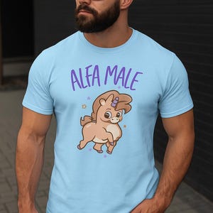Alpha male tshirt, Unicorn alpha male funny meme shirt, Unicorn tshirt, Meme tee, Alpha male meme, Cats, LGBT funny shirt, LGBT shirt