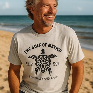 Gulf of Mexico Turtle Tee – Stay Salty end Resist – Coastal Conservation & Political Statement Shirt