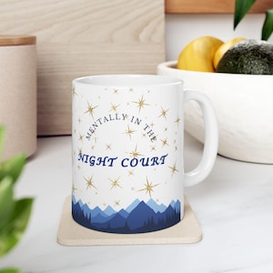 Starry Night Court Ceramic Mug - Inspirational Coffee Cup, Gift for Readers, Fantasy Lovers, Night Owls, 11oz & 15oz