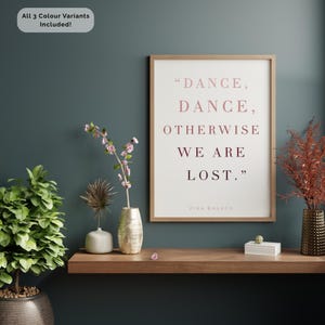 Dance Quote - Colour Gradient - Contemporary Dance Print - Pina Bausch - Dance Print - Ballet Wall Art - Dance Studio Decor - Dance Art
