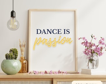 Arte mural "Bailar es pasión", 3 opciones de color, cita de baile imprimible, regalo de bailarina, decoración de estudio de danza, impresión de dormitorio de bailarina, bailarines de ballet