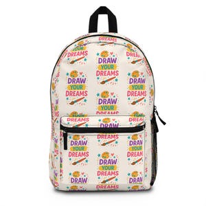 Colorful Dreamers Backpack - Inspiration for Kids, School Use, Art Lovers, Motivational Gift, Back to School Essentials