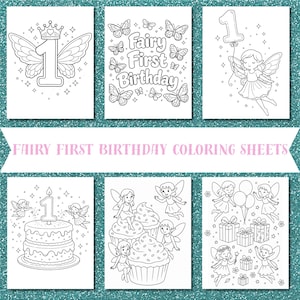 May include: A collection of six black and white coloring sheets with a fairy theme. The sheets feature illustrations of fairies, butterflies, cupcakes, birthday cakes, and the number one. The text "Fairy First Birthday Coloring Sheets" is also present.