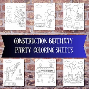 May include: A collection of construction-themed colouring sheets for a birthday party. The sheets feature line drawings of construction vehicles, birthday cakes, balloons, and the text "Construction Birthday Party Coloring Sheets". The images are in black and white.