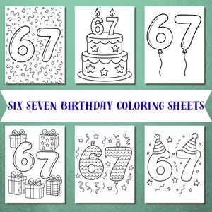 6 7 Birthday Coloring Pages - Six Seven Birthday Coloring Sheets - 6-7 Party Activity