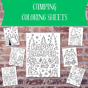 May include: A collection of camping-themed coloring sheets. The sheets feature line drawings of a tent, trees, a canoe, a bear in a sleeping bag, a campfire, a backpack, and woodland creatures. The central sheet reads "HAPPY CAMPER". The text "CAMPING COLORING SHEETS" is at the top.