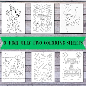 May include: A collection of six black and white coloring sheets with fish-themed illustrations. The sheets feature fish with party hats, balloons, and birthday cakes. Text includes "O-FISH-ALLY TWO" and "HAPPY BIRTHDAY".