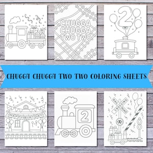 Peut inclure: Six feuilles à colorier en noir et blanc avec des illustrations sur le thème des trains. Les motifs comprennent des trains, des gâteaux d'anniversaire, des ballons et le texte "CHUGGA CHUGGA TWO TWO" et "HAPPY BIRTHDAY". La phrase "CHUGGA CHUGGA TWO TWO COLORING SHEETS" est également présente.