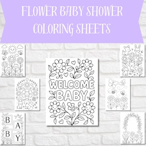Op de afbeelding: Een verzameling zwart-wit kleurplaten met een bloemig babyshower thema. De vellen bevatten verschillende ontwerpen, waaronder bloemen, konijntjes, bijen en de tekst "WELCOME BABY". De tekst "FLOWER BABY SHOWER COLORING SHEETS" staat bovenaan.