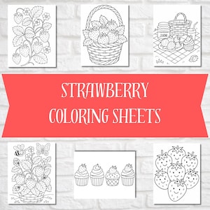 May include: A collection of black and white strawberry-themed coloring sheets. The sheets feature strawberries on vines, in baskets, and as cupcakes. The text "STRAWBERRY COLORING SHEETS" is displayed on a red banner.