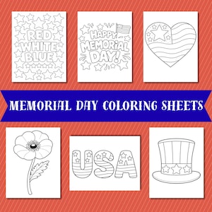 May include: A set of Memorial Day colouring sheets with patriotic designs. The sheets feature the text "RED WHITE BLUE" with stars, a heart-shaped flag, and the text "HAPPY MEMORIAL DAY!" with a flag. Also includes a poppy, the word "USA", and a top hat.